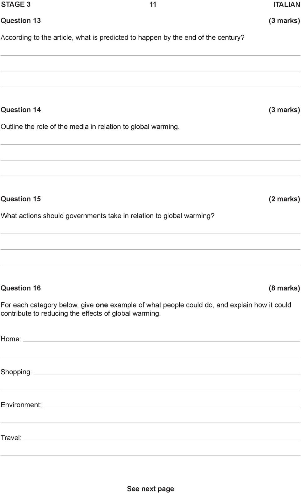 Question 15 (2 marks) What actions should governments take in relation to global warming?