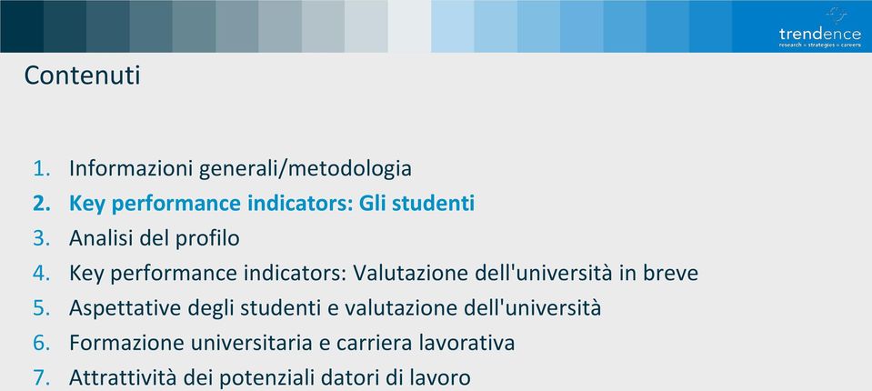 Key performance indicators: Valutazione dell'università in breve 5.