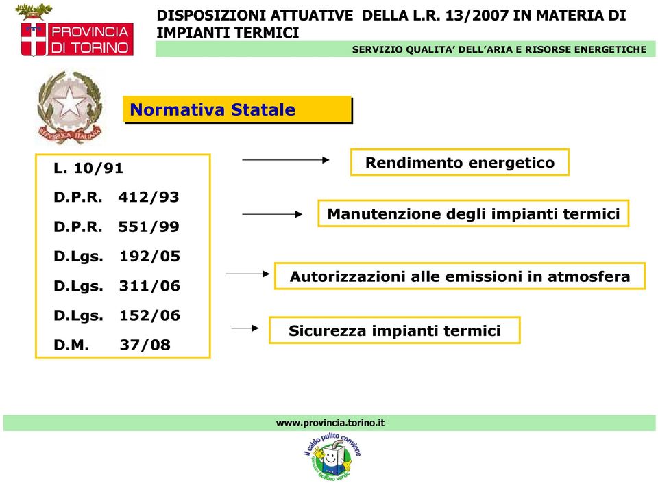 37/08 Rendimento energetico Manutenzione degli impianti