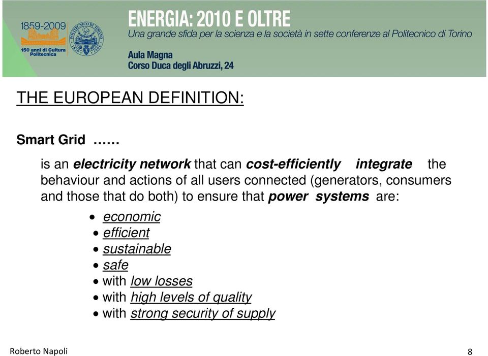 those that do both) to ensure that power systems are: economic efficient sustainable