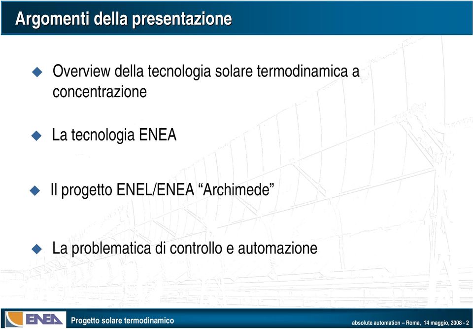 Il progetto ENEL/ENEA Archimede La problematica di