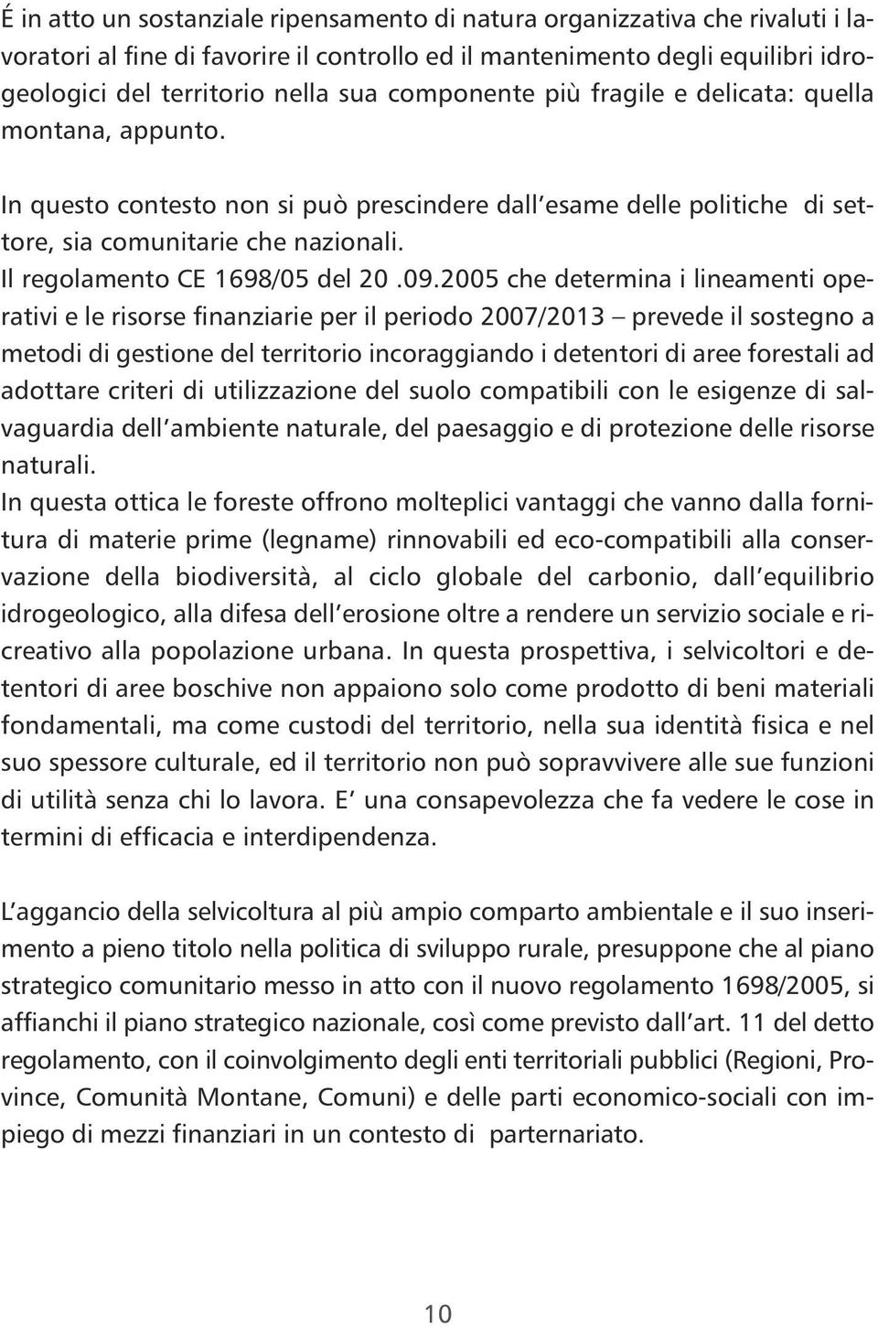 Il regolamento CE 1698/05 del 20.09.