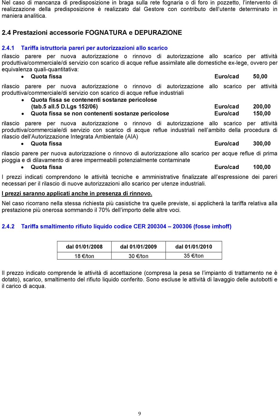 Prestazioni accessorie FOGNATURA e DEPURAZIONE 2.4.