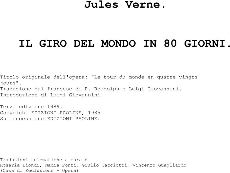 Roudolph e Luigi Giovannini. Introduzione di Luigi Giovannini. Terza edizione 1989.