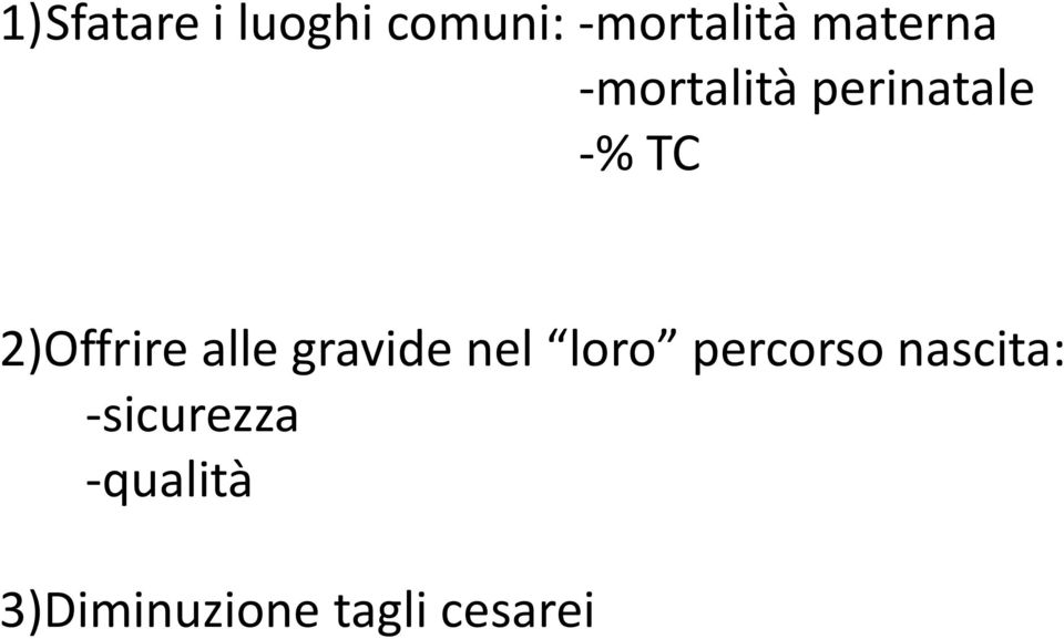 2)Offrire alle gravide nel loro percorso