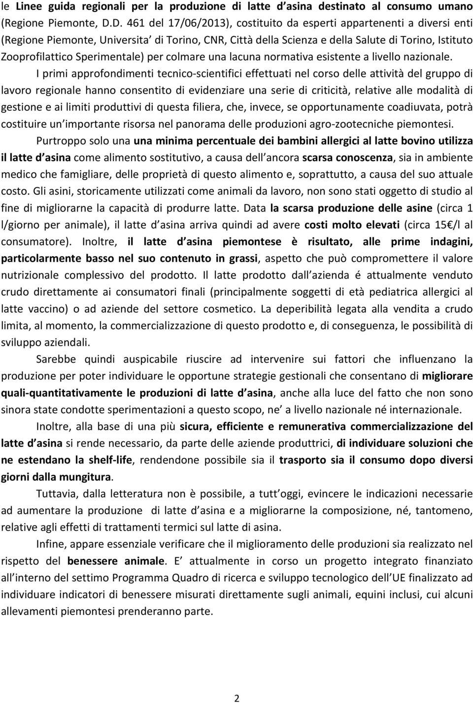 Sperimentale) per colmare una lacuna normativa esistente a livello nazionale.