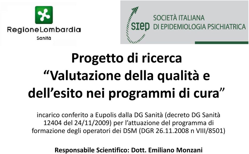 24/11/2009) per l attuazione del programma di formazione degli operatori dei