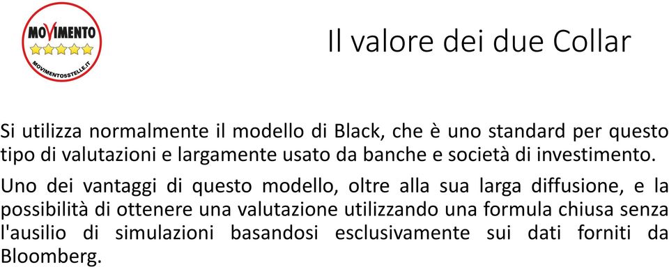 Uno dei vantaggi di questo modello, oltre alla sua larga diffusione, e la possibilità di ottenere una