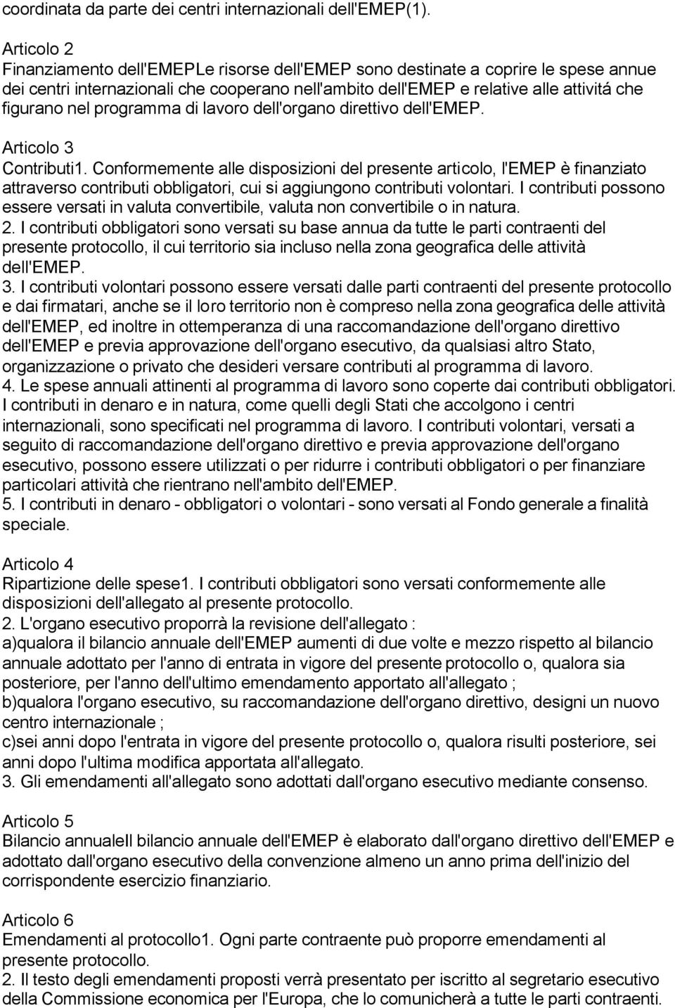 programma di lavoro dell'organo direttivo dell'emep. Articolo 3 Contributi1.