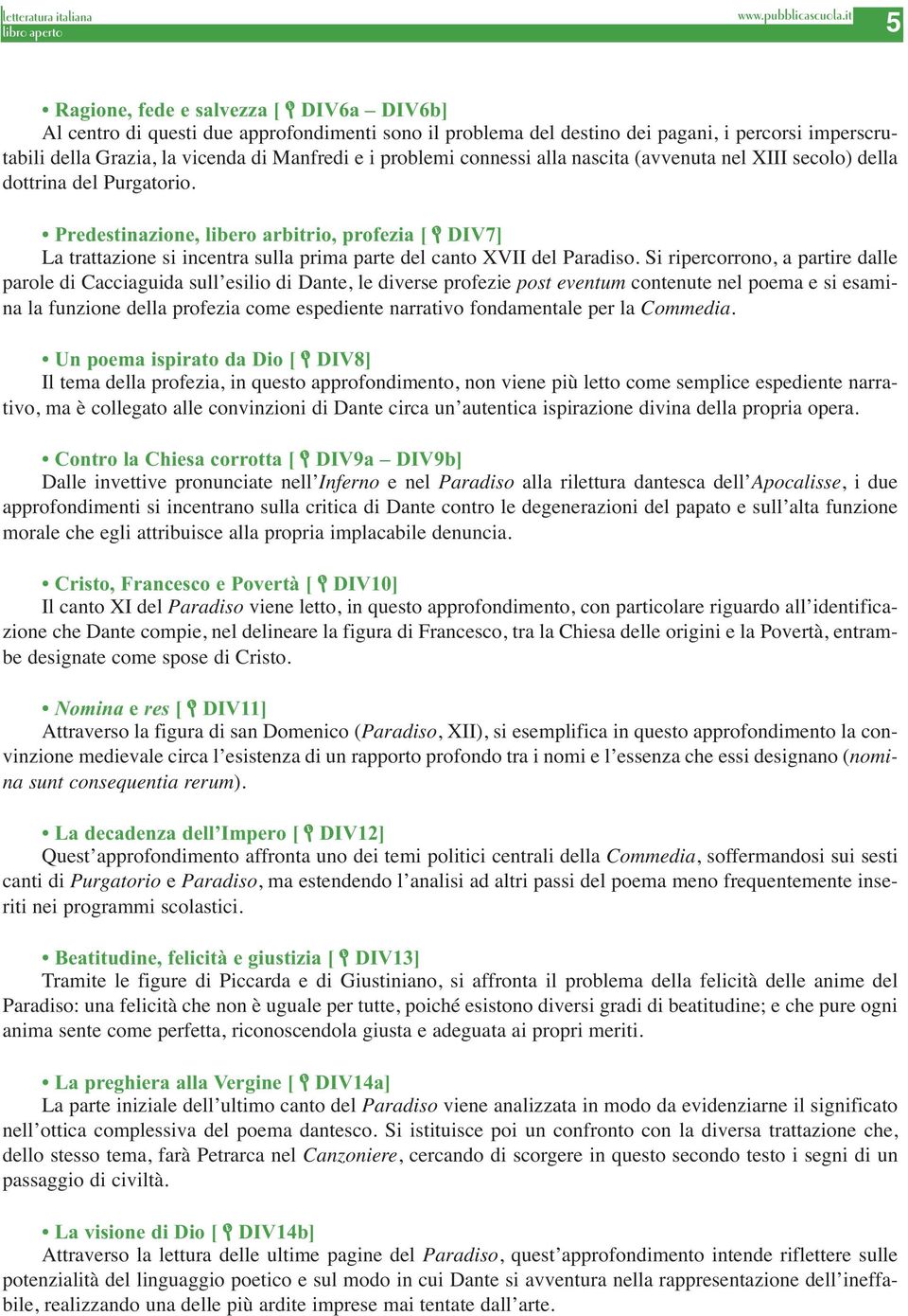 Predestinazione, libero arbitrio, profezia [ DIV7] La trattazione si incentra sulla prima parte del canto XVII del Paradiso.