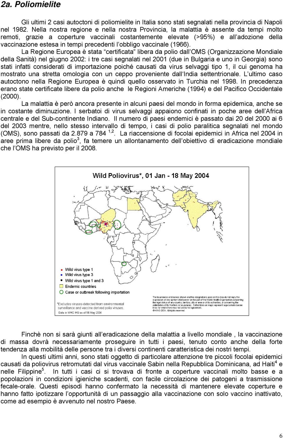 precedenti l obbligo vaccinale (1966).