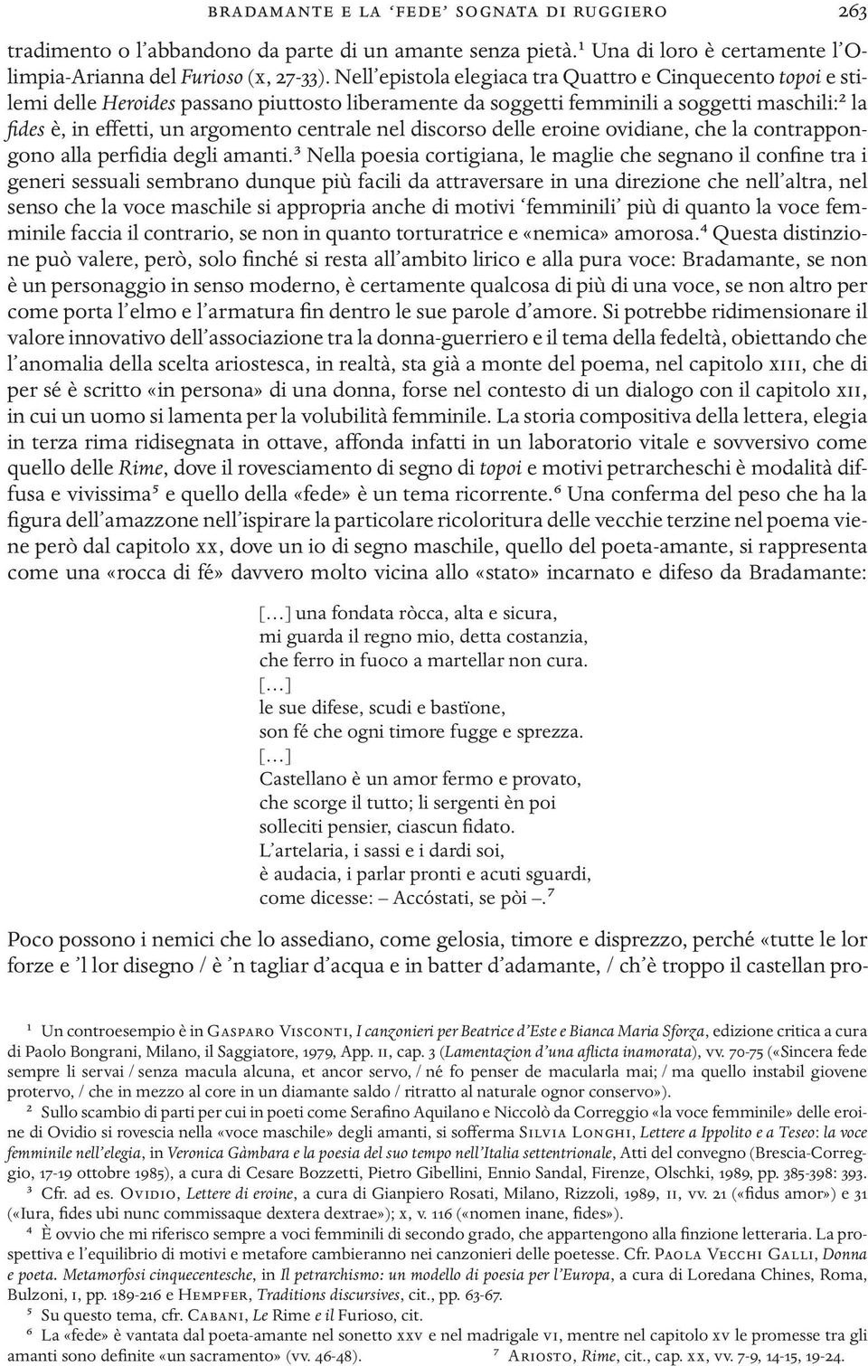 nel discorso delle eroine ovidiane, che la contrappongono alla peridia degli amanti.