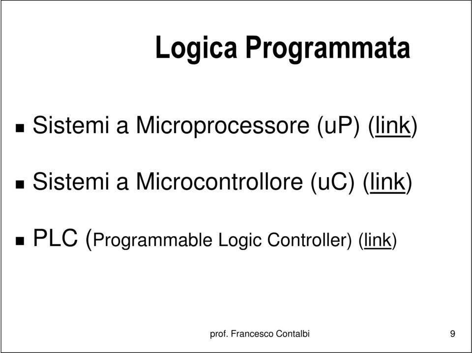 Microcontrollore (uc) (link) PLC