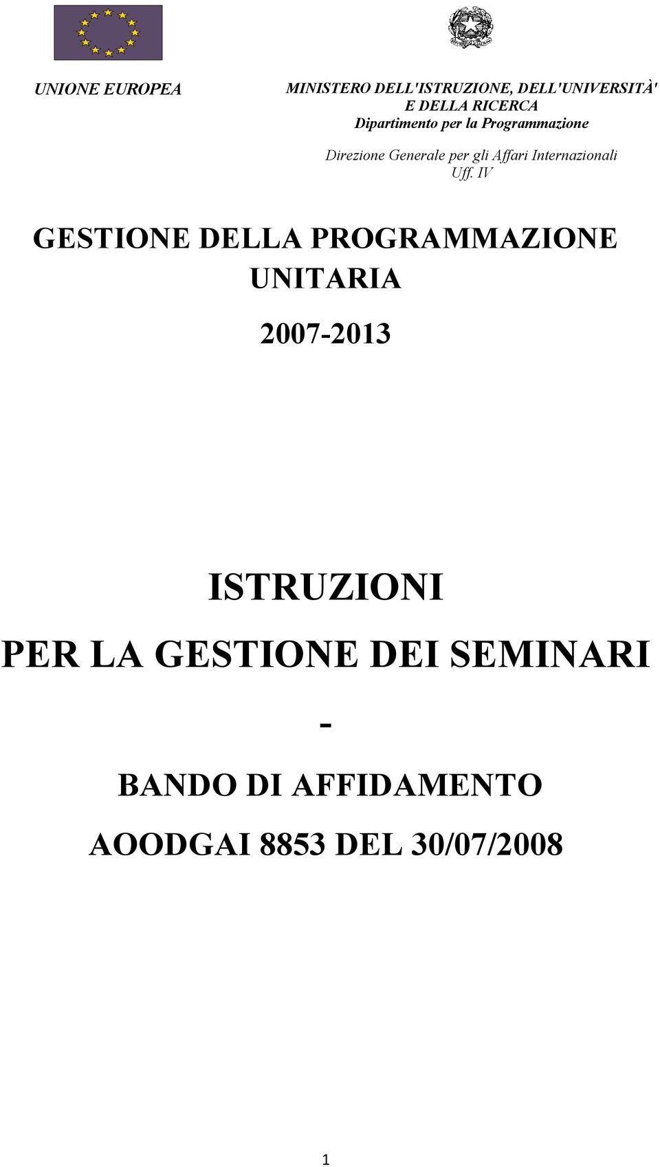 LA GESTIONE DEI SEMINARI - BANDO DI