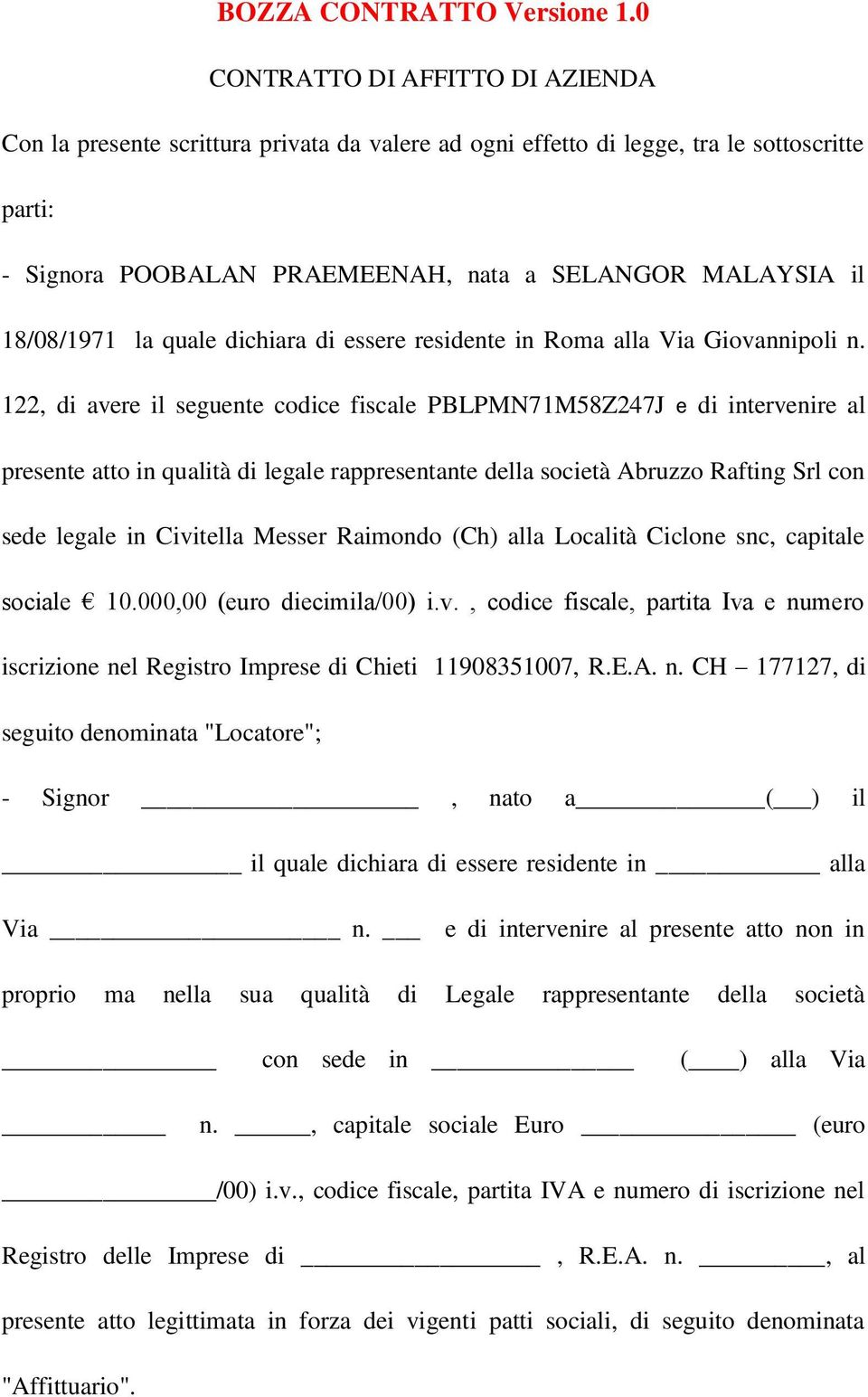 18/08/1971 la quale dichiara di essere residente in Roma alla Via Giovannipoli n.