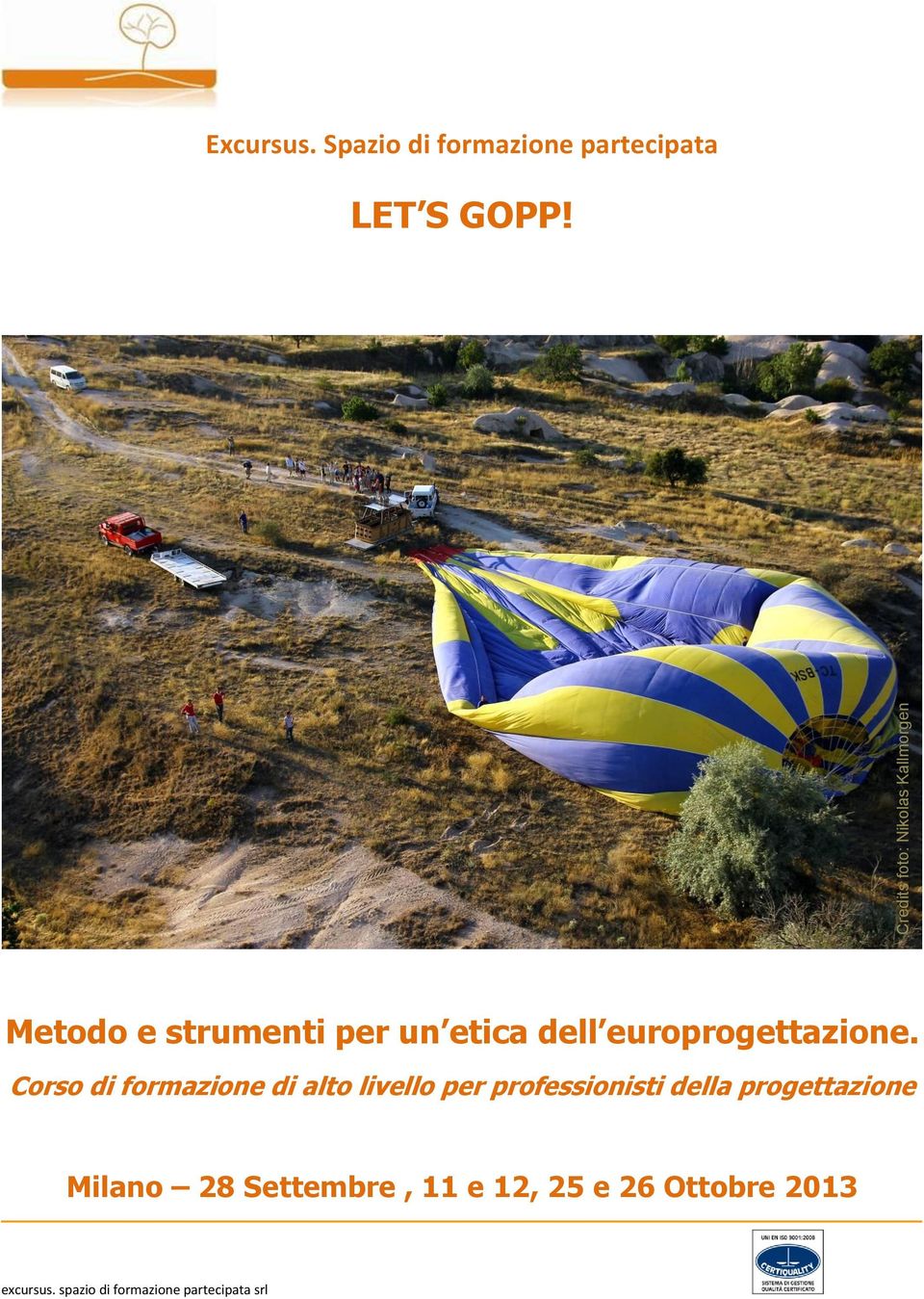 Metodo e strumenti per un etica dell europrogettazione.