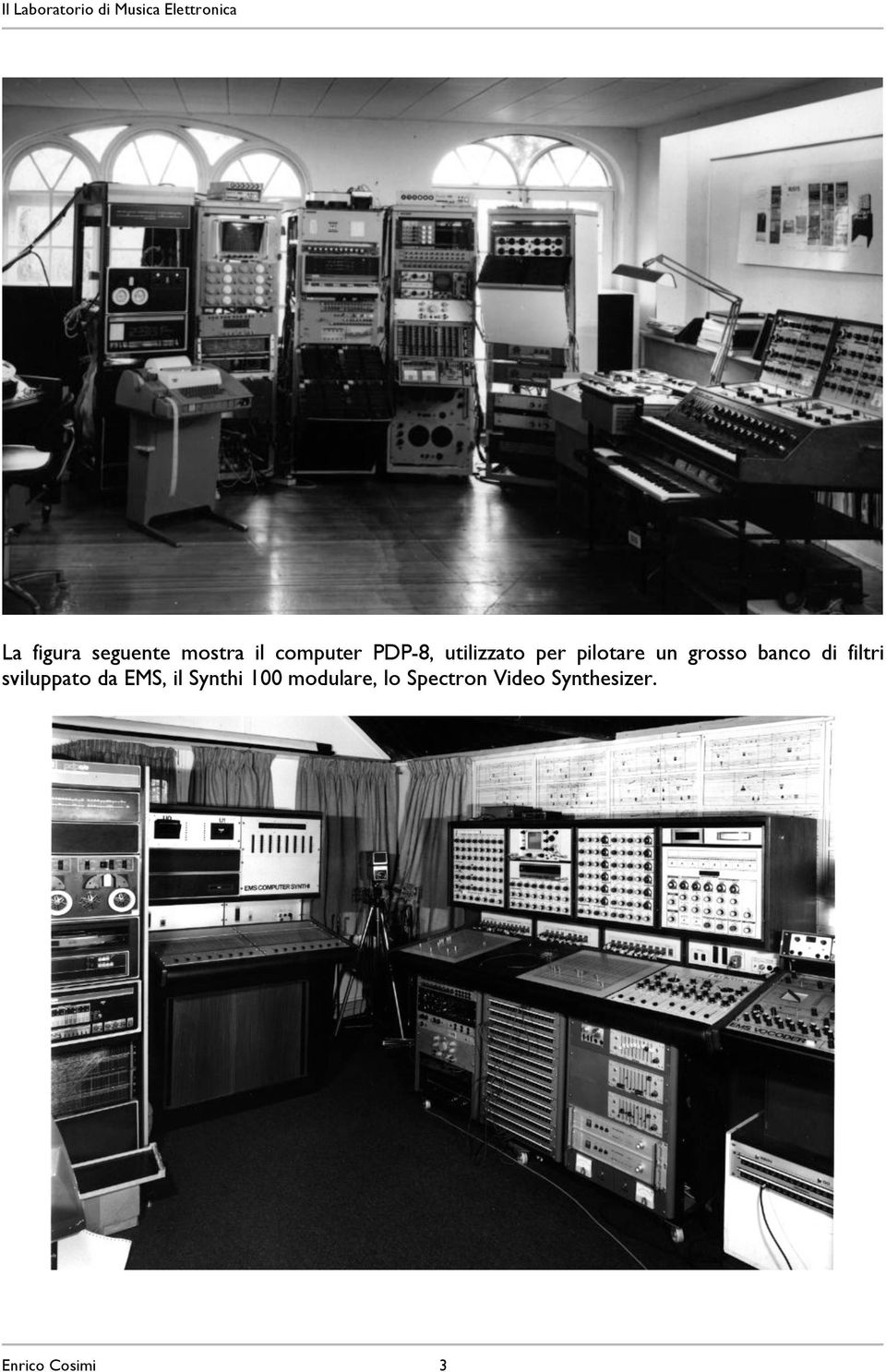 filtri sviluppato da EMS, il Synthi 100