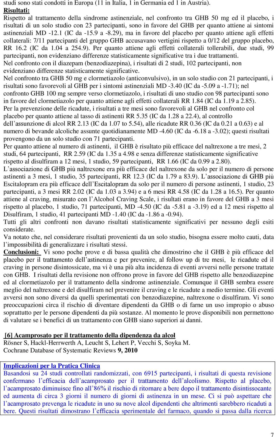 astinenziali MD -12.1 (IC da -15.9 a -8.