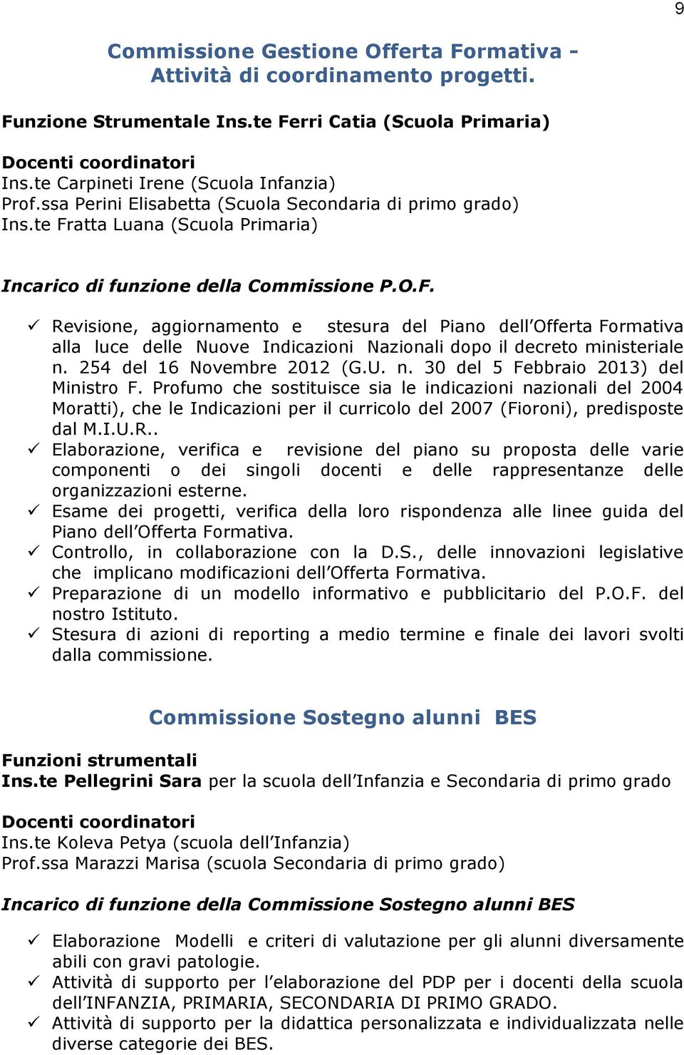 atta Luana (Scuola Primaria) Incarico di funzione della Commissione P.O.F.