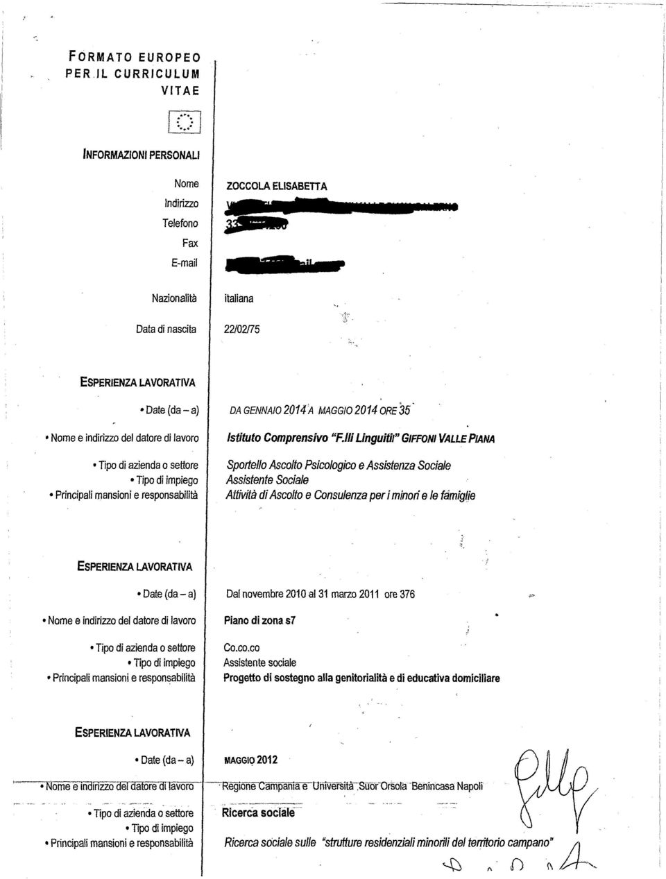 lli Linguitil" GIFFONI VALLE PIANA Sportello Ascolto Psicologico e Assistenza Sociale Assistente Sociale Attività di Ascolto e Consulenza per i minori e le fàmiglie f ' Dal