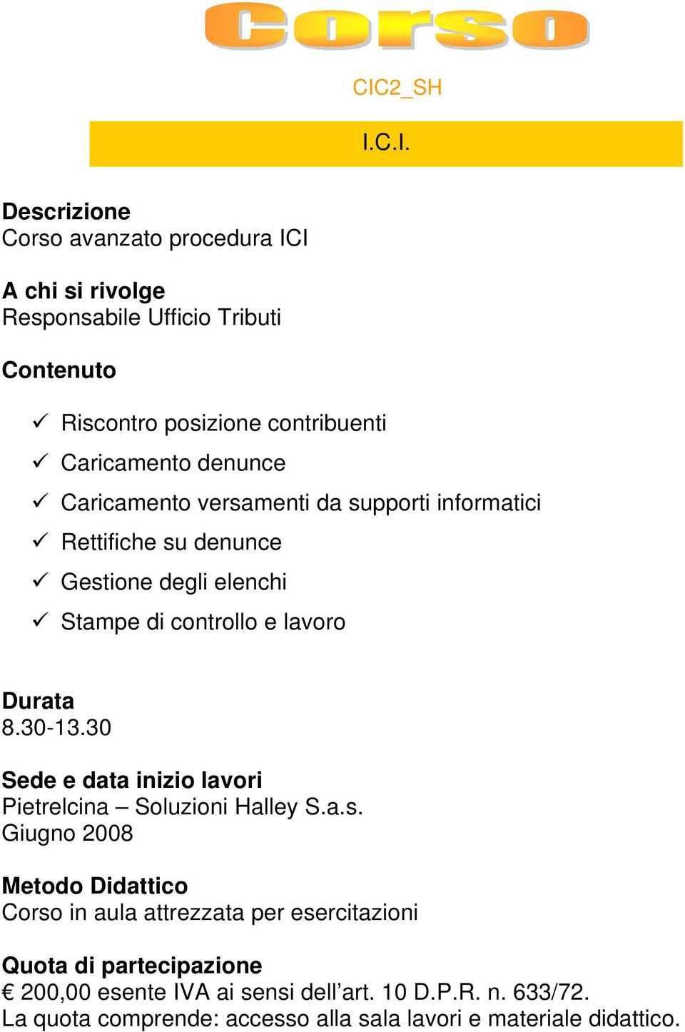 Caricamento versamenti da supporti informatici Rettifiche su