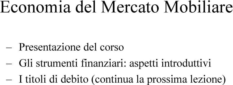 finanziari: aspetti introduttivi I