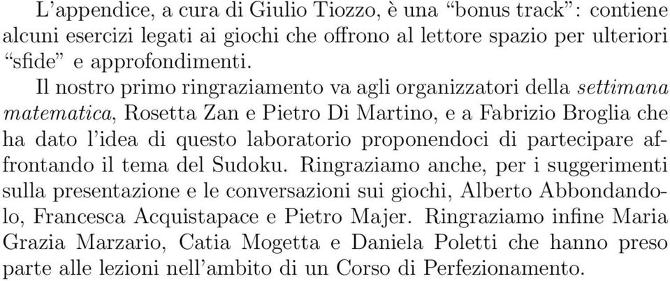 proponendoci di partecipare affrontando il tema del Sudoku.