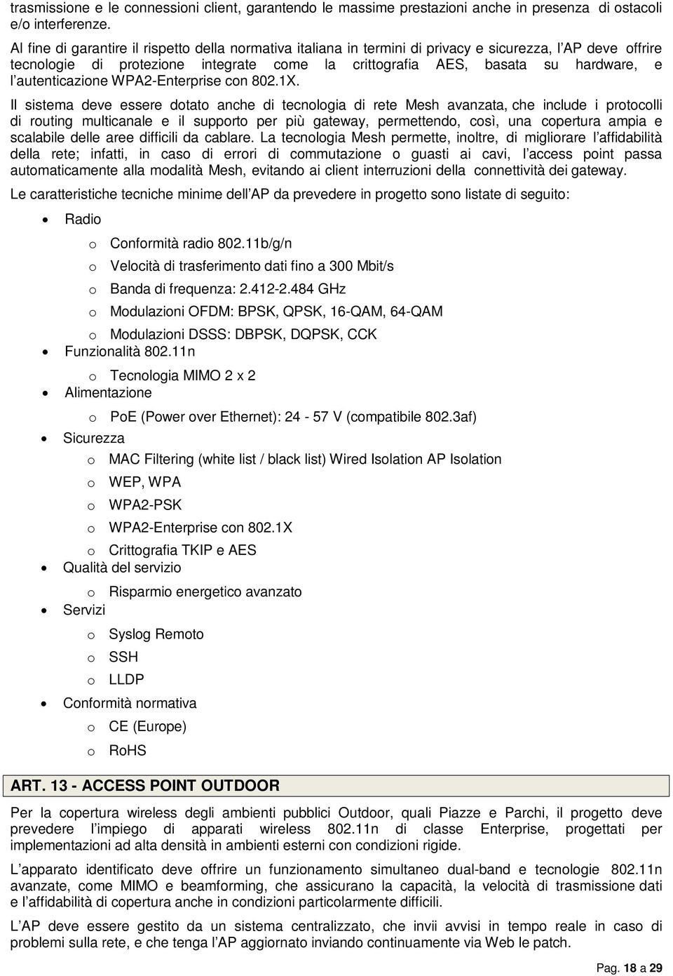 autenticazione WPA2-Enterprise con 802.1X.