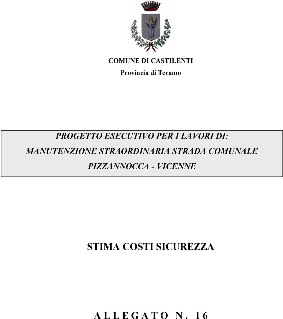 MANUTENZIONE STRAORDINARIA STRADA COMUNALE