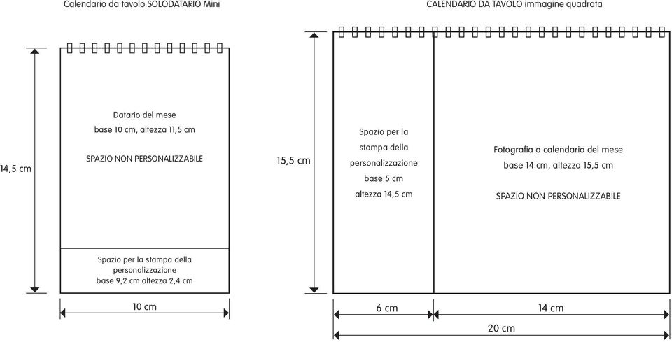 personalizzazione base 5 cm Fotografia o calendario del mese base 14 cm, altezza 15,5 cm altezza 14,5 cm