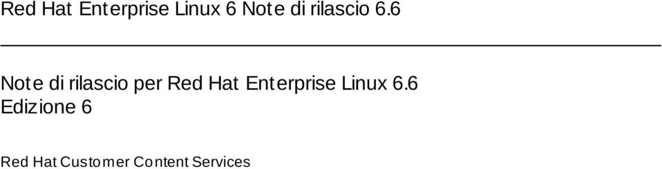 6 Note di rilascio per Red Hat