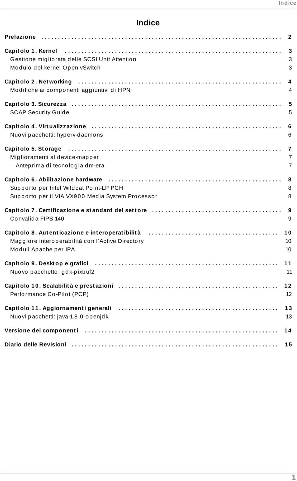 ......... Mo d ifiche ai co mp o nenti ag g iuntivi d i HPN 4. Capit.... olo.... 3.. Sicurezza.......................................................................... 5.......... SCAP Security G uid e 5.