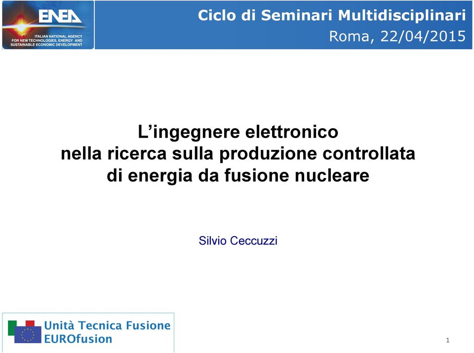 sulla produzione controllata di energia da fusione