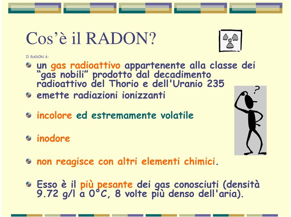 decadimento radioattivo del Thorio e dell'uranio 235 emette radiazioni ionizzanti