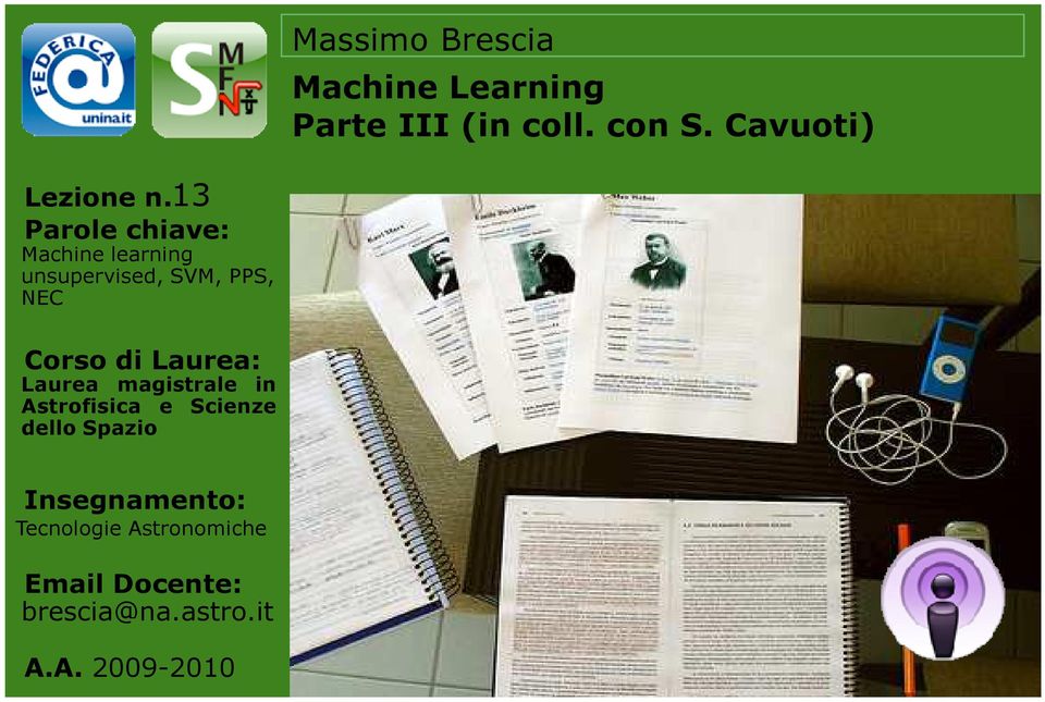 Parole chiave: Machine learning unsupervised, SVM, PPS, NEC Corso di