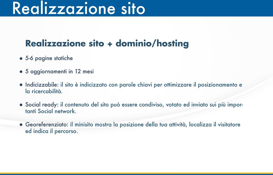 Social ready: il contenuto del sito può essere condiviso, votato ed inviato sui più importanti Social network.