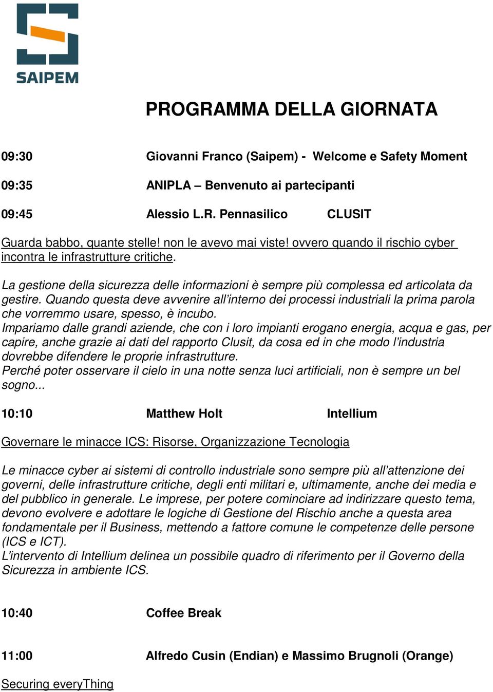 Quando questa deve avvenire all interno dei processi industriali la prima parola che vorremmo usare, spesso, è incubo.