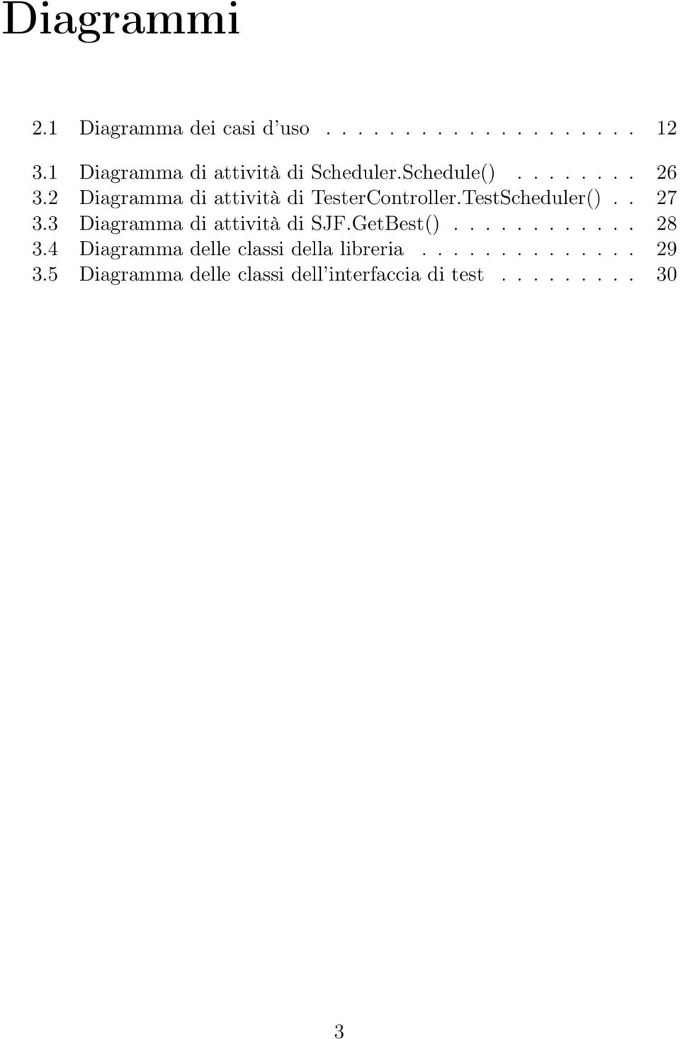 2 Diagramma di attività di TesterController.TestScheduler().. 27 3.