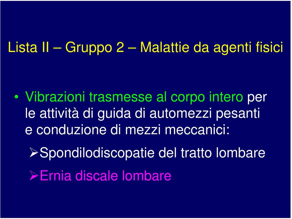 automezzi pesanti e conduzione di mezzi meccanici: