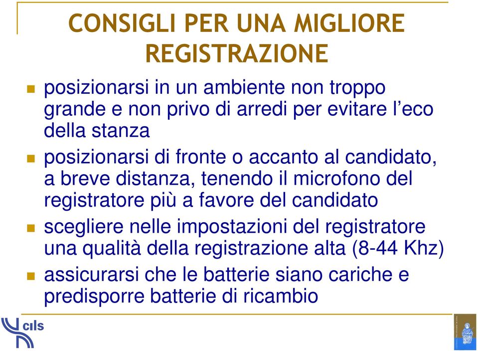 microfono del registratore più a favore del candidato scegliere nelle impostazioni del registratore una