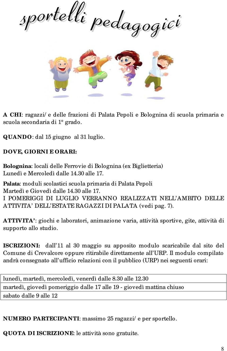 Palata: moduli scolastici scuola primaria di Palata Pepoli Martedì e Giovedì dalle 14.30 alle 17.
