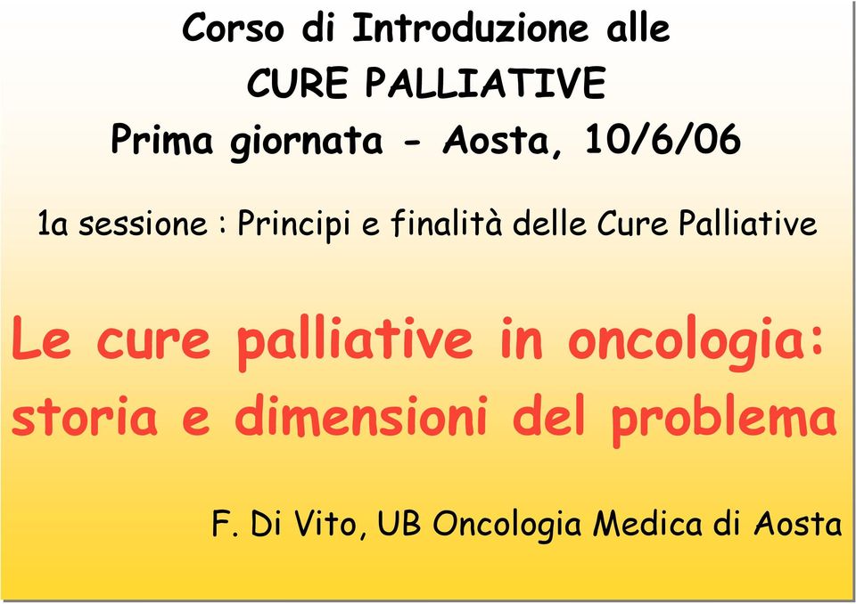 Palliative Le cure palliative in oncologia: storia e