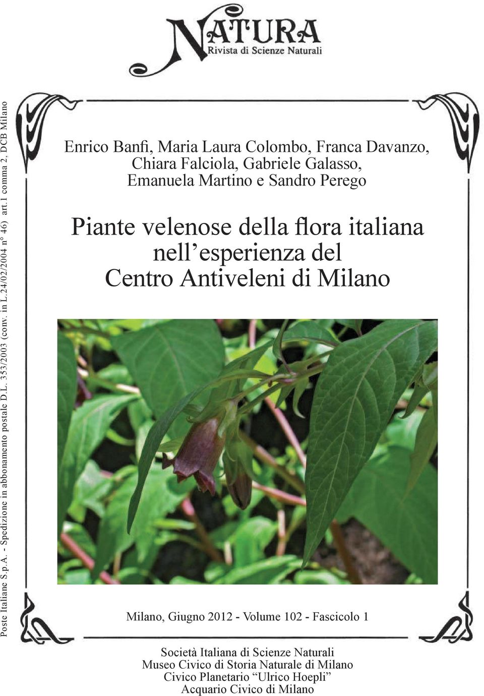 Sandro Perego Piante velenose della flora italiana nell esperienza del Centro Antiveleni di Milano Milano, Giugno 2012 - Volume