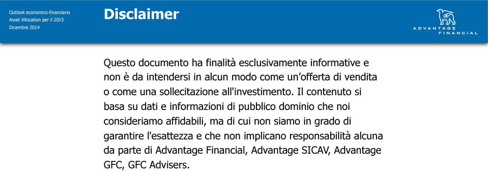 che noi consideriamo affidabili, di garantire