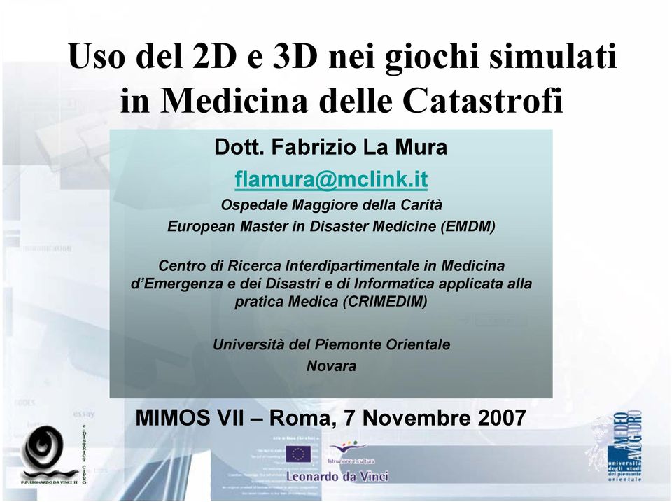 it Ospedale Maggiore della Carità European Master in Disaster Medicine (EMDM) Centro di Ricerca
