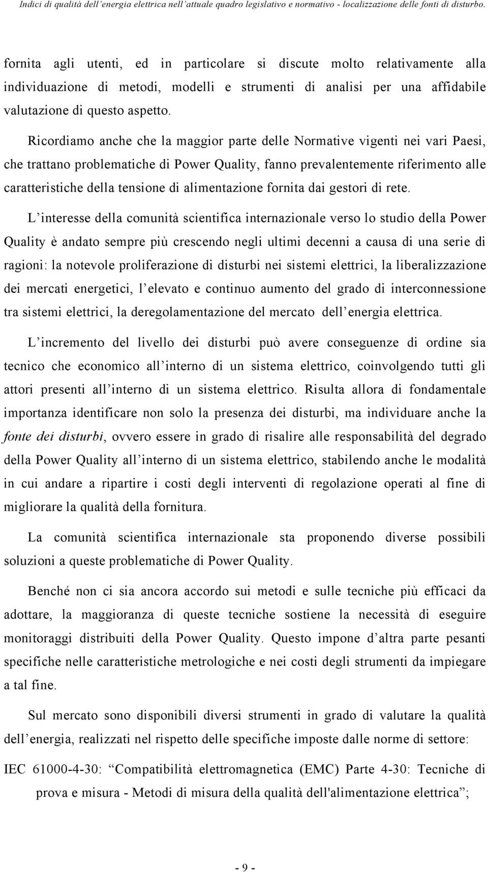 alimentazione fornita dai gestori di rete.