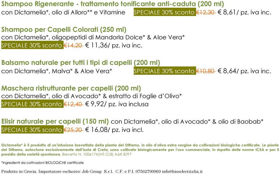 Balsamo naturale per tutti i tipi di capelli (200 ml) con Dictamelia*, Malva* & Aloe Vera* SPECIALE 30% sconto 10,80 8,64/ pz. iva inc.