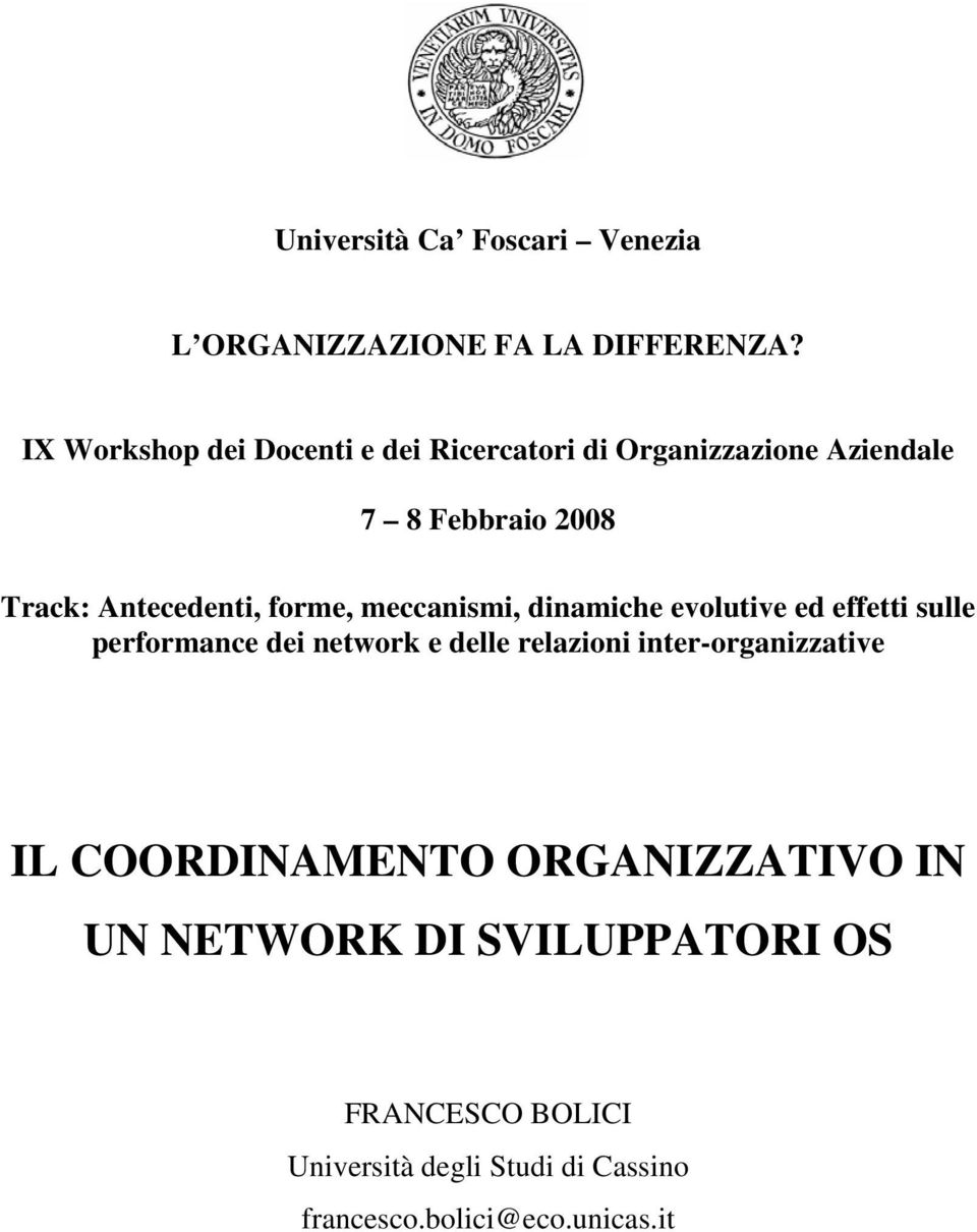 forme, meccanismi, dinamiche evolutive ed effetti sulle performance dei network e delle relazioni