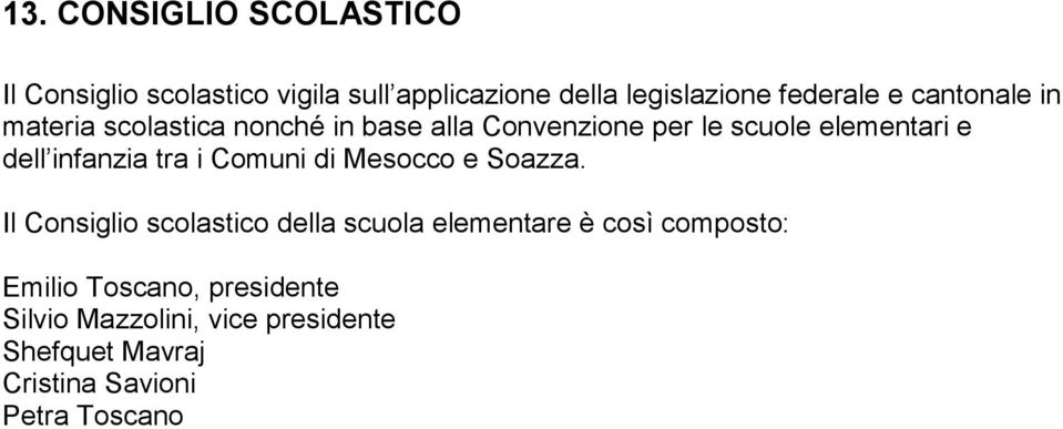 infanzia tra i Comuni di Mesocco e Soazza.