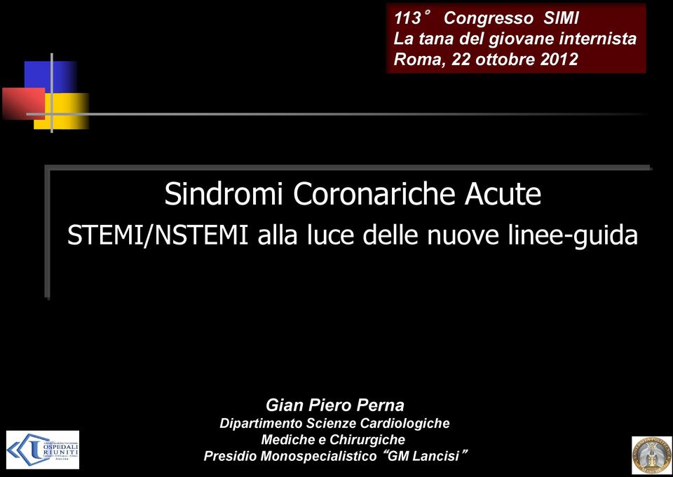 delle nuove linee-guida Gian Piero Perna Dipartimento Scienze